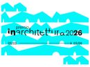 'I vincitori nazionali dei Premi IN/ARCHITETTURA 2023. © Riproduzione riservata',