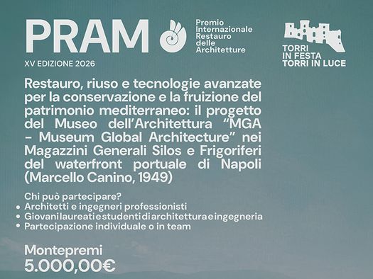 AL VIA LA XV EDIZIONE DEL PRAM – PREMIO INTERNAZIONALE SUL RESTAURO DELLE ARCHITETTURE MEDITERRANEE