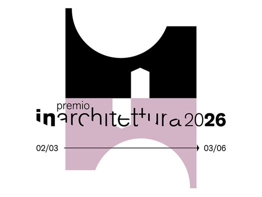 PREMI IN/ARCHITETTURA 2026: MENO DI UN MESE ALLA CHIUSURA