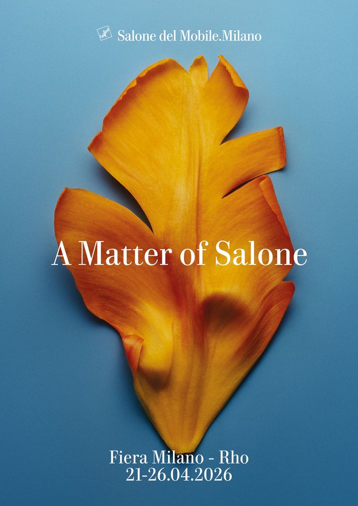 Salone del Mobile Milano 2026, campagna A Matter of Salone