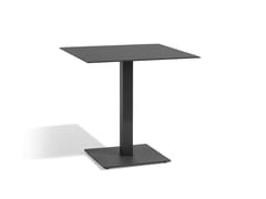 Tavolo da giardino quadrato con base centrale&nbsp;ALEXA - AKULA LIVING