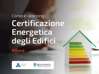 Kurs für Energiezertifikatoren CERTIFICAZIONE ENERGETICA DEGLI EDIFICI Accademia Tecnica