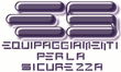 E.S. Equipaggiamenti per la Sicurezza