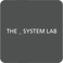 THE_SYSTEM LAB