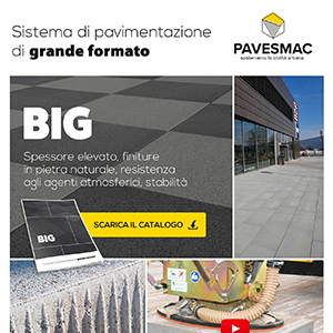 BIG Pavesmac, pavimentazione di grande formato per ogni contesto architettonico