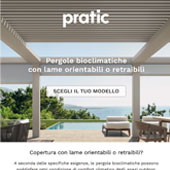 Pratic, pergole bioclimatiche con lame orientabili o retraibili