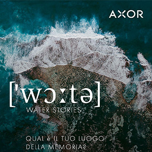 AXOR Places: storie autentiche legate ai luoghi da cui prendono vita i prodotti AXOR