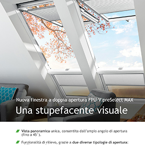 Nuova finestra a doppia apertura preSelect MAX FAKRO