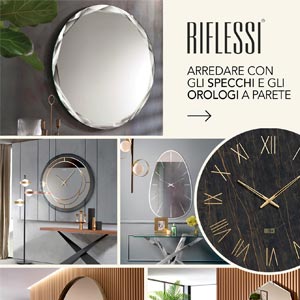 Riflessi, nuova collezione specchi e orologi a parete