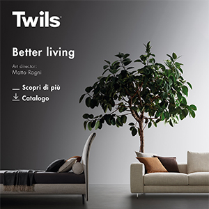 Twils Better Living: nuova idea di comfort