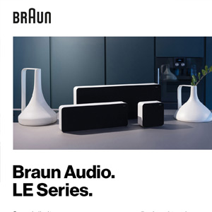 Braun Audio, LE Series: tecnologia acustica superiore e design iconico