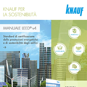 Sostenibilit� degli edifici? Scarica il manuale Knauf dello standard Leed v4