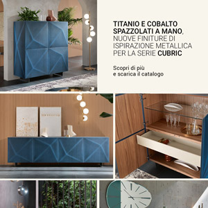 Riflessi, la collezione di madie Cubric si rinnova - scarica il catalogo