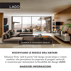 Nuova Collezione LAGO 2020/21: riscriviamo le regole dell'abitare