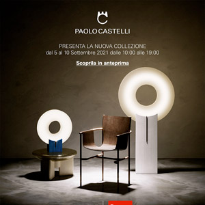 Le novit� Paolo Castelli al Supersalone 2021: scoprile in anteprima