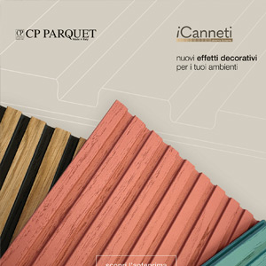 CP Parquet iCanneti: nuovi effetti decorativi per i tuoi ambienti