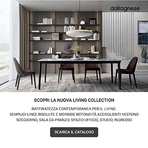 Nuova Living Collection di Dall'Agnese: scarica il catalogo