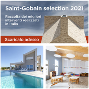 Raccolta dei migliori interventi edilizi: scarica Saint-Gobain selection 2021