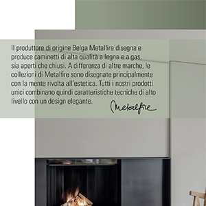 Caminetti personalizzabili Metalfire di alta qualit�: efficienza ed eleganza