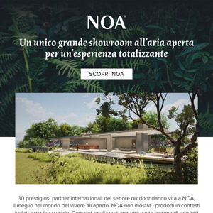 NOA Outdoor Living Showroom, un'esperienza totalizzante mai vista prima