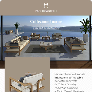 Collezione outdoor Imane by Paolo Castelli: materiale naturale e cura dei dettagli
