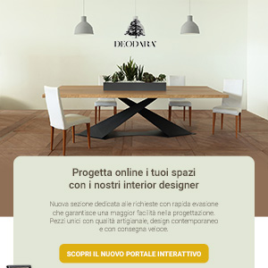 Arredi Deodara e progetti su misura: pezzi unici e qualit� artigianale