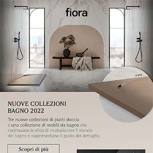 Nuove collezioni bagno Fiora: scopri le tendenze 2022 
