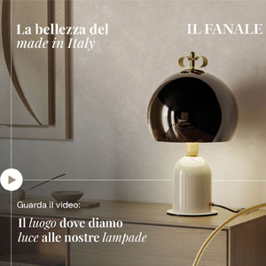 Collezioni lampade, Il Fanale: l'unione tra design e artigianalit�