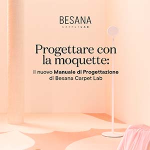 Scarica il Manuale di Besana Carpet Lab e inizia subito a progettare con la moquette