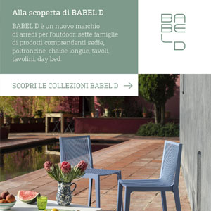 Collezioni per l'outdoor Babel D, galvanizzati e verniciati per durare a lungo