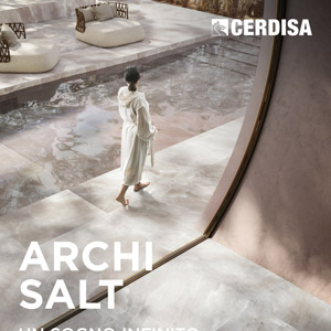 Pavimenti e rivestimenti Archisalt di Cerdisa: un sogno infinito di sale in ceramica