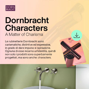 Rubinetterie Dornbracht: carismatiche, distintive ed espressive