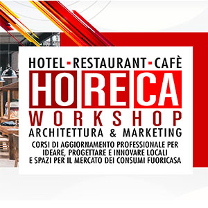 Corso HoReCa per ideare e realizzare locali pubblici di successo - Milano - Ora riduzioni 50%