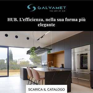 Cappa e mensola HUB by Galvamet con tecnologia al Plasma