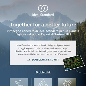 Ideal Standard, prodotti e tecnologie sostenibili nei materiali e nei processi produttivi