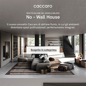 Caccaro No-Wall House, la casa libera dalle pareti al Salone del Mobile.Milano 