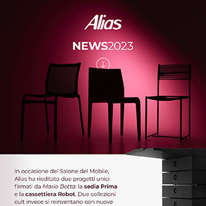 Novit� 2023 Alias presentate al Salone del Mobile