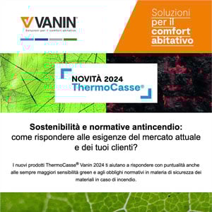 Novità 2024 Vanin: sostenibilità e normative antincendio