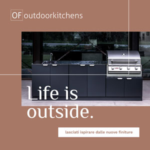 Cucine da esterno in acciaio inox OF outdoorkitchen, nuove finiture e personalizzazione senza limiti