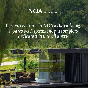 Progetta la tua esperienza all�aperto con NOA outdoor living
