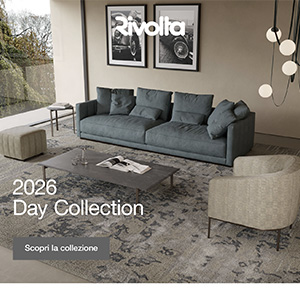 2026 Day Collection: l'arredo per la zona living firmato Rivolta