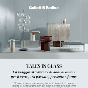 Gallotti&Radice � Tales in Glass: 70 anni di amore per il vetro