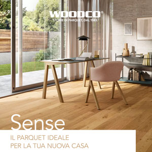 Sense di Woodco: il parquet ideale per la tua nuova casa