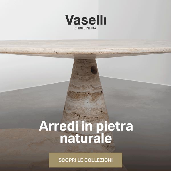 La pietra come elemento vivo del progetto: scopri gli arredi Vaselli