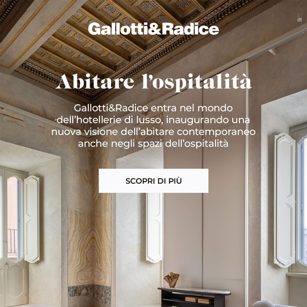 Gallotti&Radice: abitare l�ospitalit�